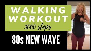 80s New Wave Walking Workout | 25 min 3000 step Workout to 80s Music