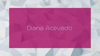 Diana Acevedo - appearance