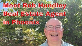 Real Estate Agent Phoenix Arizona | Meet Rob Hundley