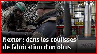 Nexter : dans les coulisses de fabrication d'un obus