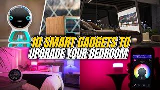 10 SMART Gadgets To Upgrade Your Bedroom