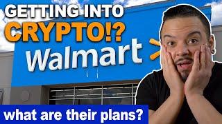 Is Walmart Looking To GET INTO CRYPTO!?