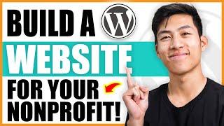 How to Build a Wordpress Website For Your Nonprofit/Foundation 501c3