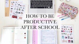 How To Be Productive After School - STUDY TIPS