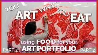 **Accepted ART PORTFOLIO Examples inspired by FOOD!! PART 2