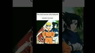The real reason why Kakashi covers his eye #anime  #naruto #narutoedit #narutoshippuden