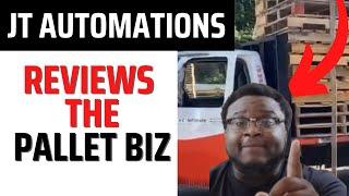 JT AUTOMATIONS REVIEWS THE PALLET BUSINESS - The Simplest Biz Model