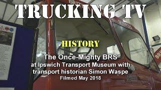 History: The once-mighty BRS at Ipswich Transport Museum