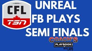 CFL Unreal Plays of the Semi Final Playoff Games