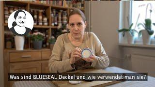 PVC-freie Twist-Off Deckel mit blauer Dichtung. Wann und wofür man BlueSeals nehmen sollte