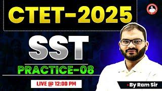 CTET-2025 | SST | HISTORY + PEDAGOGY PRACTICE-08 | BY RAM SIR