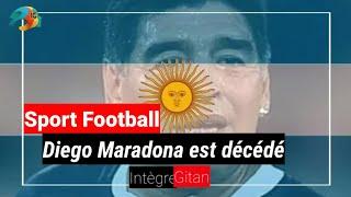 Maradona Diego est décédé d'une crise cardiaque| Intègre gitan