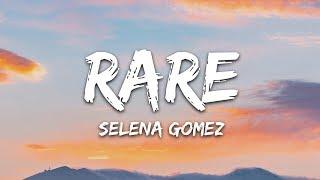 Selena Gomez - Rare (Lyrics)