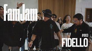 FAMJAM - FIDELLO