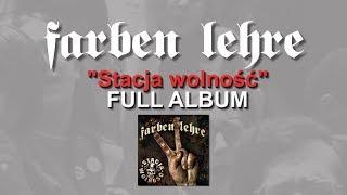 "Stacja Wolność" - FARBEN LEHRE | FULL ALBUM | Lou & Rocked Boys | 2018