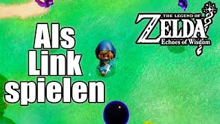 So könnt ihr als Link spielen in Echoes of Wisdom - The Legend of Zelda