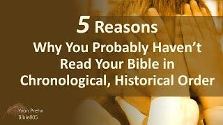 5 Reasons Why You Haven't Read Your Bible in Chronological Order