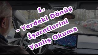 Almanya Ehliyet Sürüş Sınavında Yapılan Hatalar 1 Yerdeki Dönüş İşaretlerini Yanlış Okuma