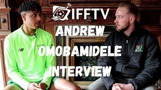 Andrew Omobamidele | Player Profile | Ireland Under 17 Euros | "We Can Mix It With the Best"