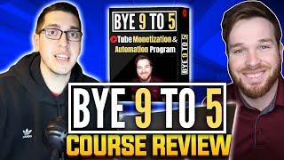 Bye 9 To 5 Course Review 2023 - Jordan Mackey Course Review