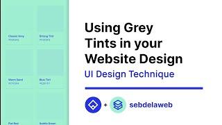 Using Grey Tints in your Website Design - UI Technique Tutorial