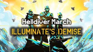 Illuminate's Demise -  Helldiver Victory March | Democratic Marching Cadence | Helldivers 2