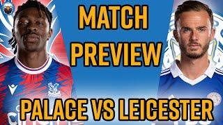 Crystal Palace vs Leicester | Must-Win Game? | Match Preview