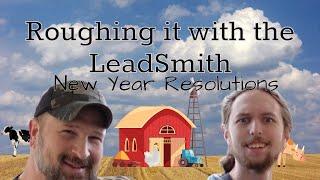 Roughing it with the Leadsmith - New Year Resolution! #comedy #oldfashioned #dadskills #laugh