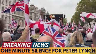 BREAKING NEWS: WHO IS PETER LYNCH? LONDON PROTEST SCENES WITH ONE MINUTE SILENCE FOR PETER LYNCH