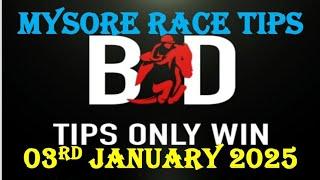 MYSORE RACE TIPS | 03/01/2025 | HORSE RACING TIPS | TODAY RACE TIPS | RACE TIPS | (@TIPSONLYWIN )