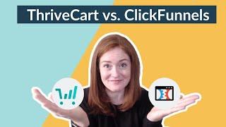 ThriveCart vs. ClickFunnels