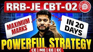 RRB JE CBT 2 Preparation Strategy | MOST POWERFUL Strategy to Score Maximum Marks| RRB JE 2024