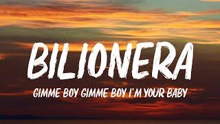 Otilia - Bilionera (Lyrics) Gimme boy, gimme boy, I'm your lady TikTok Song