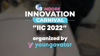 Glimpse of Indore Innovation Carnival 2022 by Youngovator