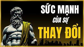 Thay đổi đi trước khi quá muộn | Lối Sống Khắc Kỷ