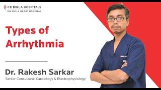 Types of Arrhythmia | Dr. Rakesh Sarkar |  BM Birla Heart Hospital