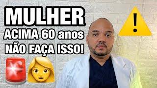 5 COISAS QUE AS MULHERES ACIMA DOS 60 PRECISAM PARAR DE FAZER