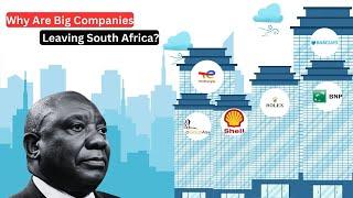 Why Are Big Companies Leaving South Africa?