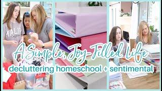 CULTIVATING A SIMPLE, JOY-FILLED LIFE | decluttering after homeschooling ends sentimental items