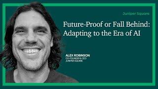 Adapting to the Era of AI and New Private Market Participants - Alex Robinson - CEO - Juniper Square
