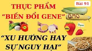 “Thực Phẩm Biến Đổi Gene”, xu hướng tương lai hay mối nguy hại tiềm ẩn | Ds Nguyễn Quốc Tuấn