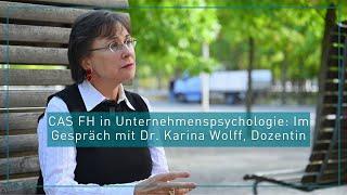 CAS FH in Unternehmenspsychologie: Im Gespräch mit Dr. Karina Wolff, Dozentin