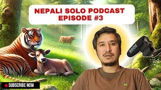 Love Story of Tiger and Cow || Nepali Podcast Episode #3