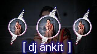 DJ ANKIT KAUSHIK   RIMIX SONG️  2024  BEST SONG  #DJ #dj_song