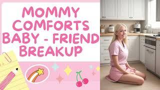 AB/DL Full Roleplay Audio Episode - Mommy Comforts Baby - Baby Loses A Friend