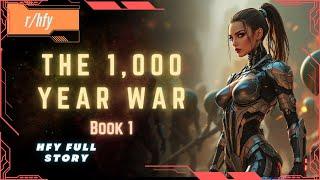 [Sci fi Audiobook] The 1000 Year War | Book 1 - HFY Humans are Space Orcs Reddit Story