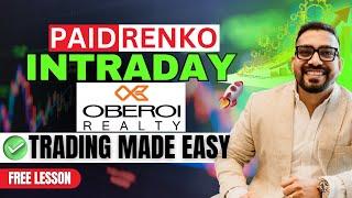 2. PAID Renko Trading Strategy for #oberoirealty | #INTRADAY STOCK SELECTION | 25k profit with proof