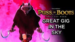 Puss in Boots: The Last Wish - Great Gig In The Sky