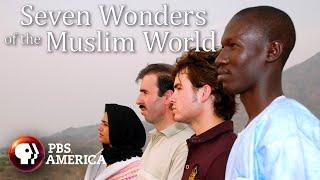 Seven Wonders of the Muslim World FULL SPECIAL | PBS America