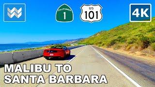 [4K] Malibu to Santa Barbara Drive - Pacific Coast Highway PCH 1 & US 101 Hwy - California Road Trip